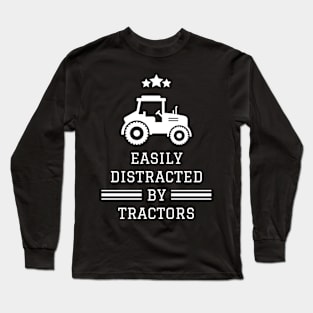 Easily Distracted By Tractors Long Sleeve T-Shirt